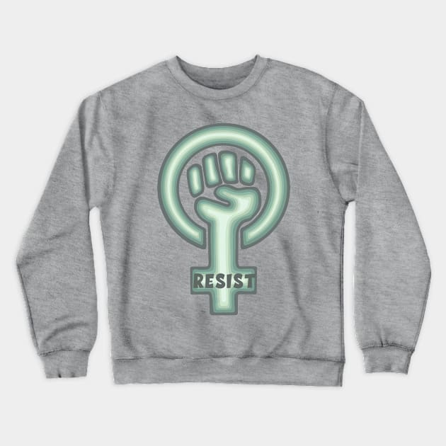 Green Resist Feminist Symbol Crewneck Sweatshirt by Slightly Unhinged